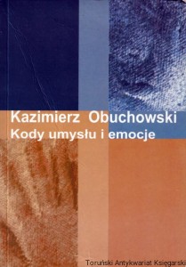 Kody umysłu i emocje  / Kazimierz Obuchowski