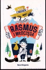 Rasmus i włóczęga / Astrid Lindgren