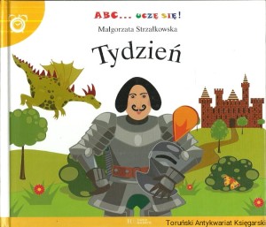 Tydzień / Małgorzata Strzałkowska 