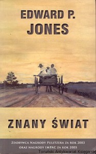 Znany świat / Edward P. Jones 