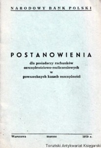 Postanowienia dla posiadaczy rachunków oszczędnościowo-rozliczeniowych w powszechnych kasach oszczędności / Praca zbiorowa