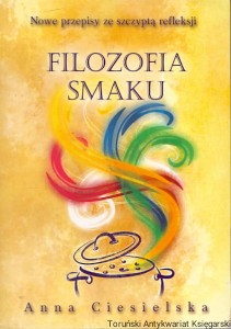 Filozofia smaku / Anna Ciesielska 