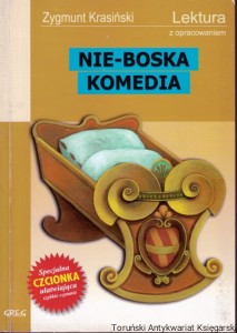 Nie-Boska komedia. Lektura z opracowaniem / Zygmunt Krasiński