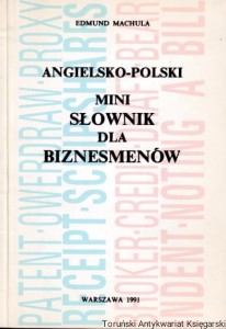 Angielsko-polski mini słownik dla biznesmenów / Edmund Machula