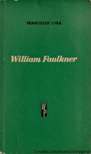 William Faulkner / Franciszek Lyra