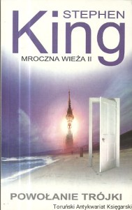 Mroczna wieża II : Powołanie trójki / Stephen King