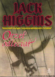 Orzeł odleciał  / Jack Higgins