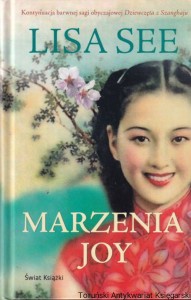 Marzenia Joy / Lisa See