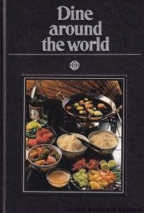 Dine around the world. With 100 recipes exclusively photographed for this book by Hans Joachim Dobbelin / Laura Conti