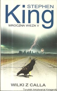 Mroczna wieża V : Wilki z Calla / Stephen King