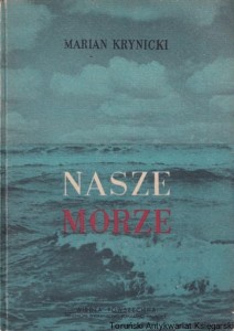 Nasze morze z 88 ilustracjami [seria: Biblioteczka dla każdego] / Marian Krynicki