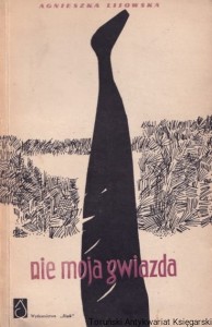 Nie moja gwiazda / Agnieszka Lisowska