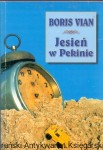 Jesień w Pekinie / Boris Vian  