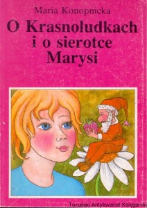 O krasnoludkach i o sierotce Marysi  / Maria Konopnicka 