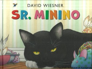 Sr. Minino / David Wiesner 