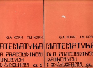 Matematyka dla pracowników naukowych i inżynierów cz. 1-2 / G.A. Korn, T.M. Korn