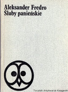 Śluby panieńskie / Aleksander Fredro 