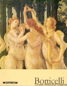 W kręgu sztuki Botticelli / Zygmunt Waźbiński (oprac.)