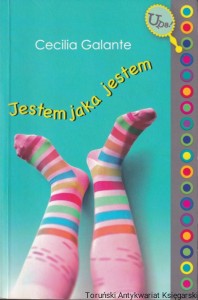 Jestem jaka jestem / Cecilia Galante