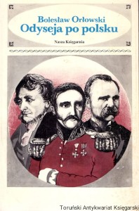 Odyseja po polsku / Bolesław Orłowski