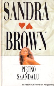 Piętno skandalu / Sandra Brown