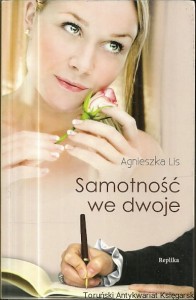 Samotność we dwoje / Agnieszka Lis