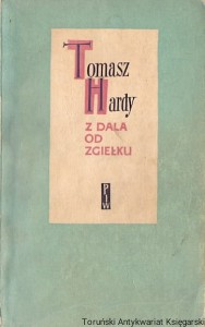 Z dala od zgiełku / Tomasz Hardy  