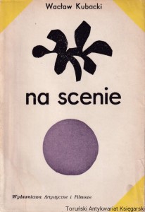 Na scenie / Wacław Kubacki