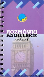 Rozmówki angielskie od A do Z / Anna Kozłowska, Jerzy Siemiasz, Adam Wolański 