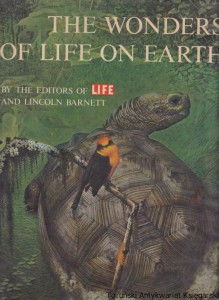 The wonders of life on earth / Lincoln Barnett