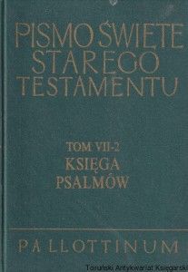 Pismo Święte Starego Testamentu. Tom VII-2 Księga Psalmów / Stanisław Łach (oprac.)