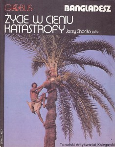 Mozaika kultur i narodów Syria : Życie w cieniu katastrofy Bangladesz / Farida Kuligowska, Jerzy Chociłowski 