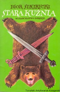 Stara kuźnia / Igor Sikirycki 