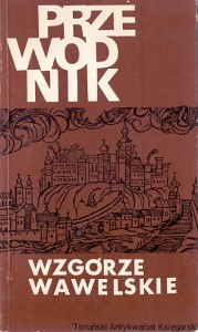 Przewodnik Wzgórze Wawelskie / Kazimierz Kuczman 