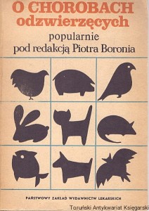 O chorobach odzwierzęcych / Piotr Boronia (red.)