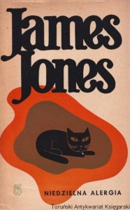 Niedzielna alergia i inne opowiadania / James Jones