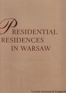 Presidential residences in Warsaw / Jan Łoziński
