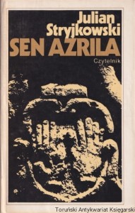 Sen Azrila / Julian Stryjkowski
