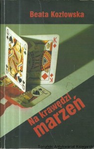 Na krawędzia marzeń / Beata Kozłowska 