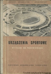 Urządzenia sportowe : Wytyczne do projektowania / Romuald Wierszyłło, Tadeusz Kuchara (red.)