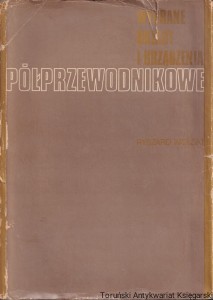 Wybrane układy i urządzenia półprzewodnikowe / Ryszard Wolski