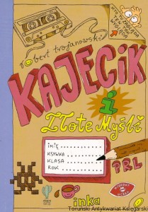 Kajecik i złote myśli / Robert Trojanowski  