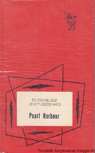 Pearl Harbour / Eugeniusz Jewtuszenko