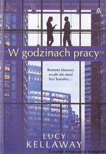W godzinach pracy / Lucy Kellaway