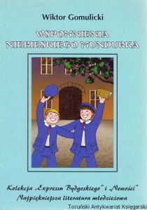 Wspomnienia niebieskiego mundurku / Wiktor Gomulicki 