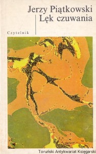 Lęk czuwania / Jerzy Piątkowski  
