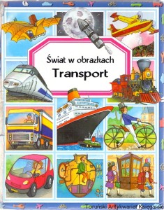 Świat w obrazkach Transport / Emilie Beaumont, Marie-Renee Guilloret 