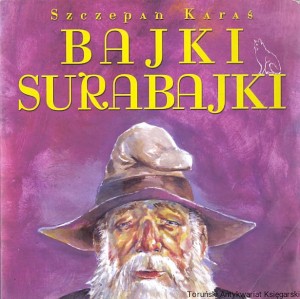 Bajki Surabajki / Szczepan Karaś