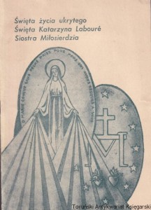 Święta życia ukrytego. Święta Katarzyna Laboure. Siostra Miłosierdzia / Praca zbiorowa