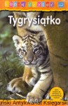 Tygrysiątko : Lubię czytać / Monica Hughes 